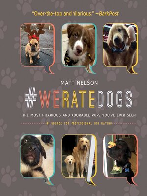 cover image of #WeRateDogs: the Most Hilarious and Adorable Pups You've Ever Seen